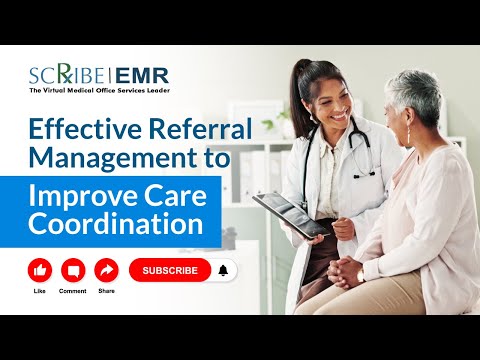 Effective Referral Management in Healthcare | Improve Care Coordination with ScribeEMR