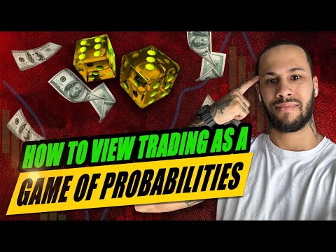 How to View Forex Trading Like a Game of Probabilities