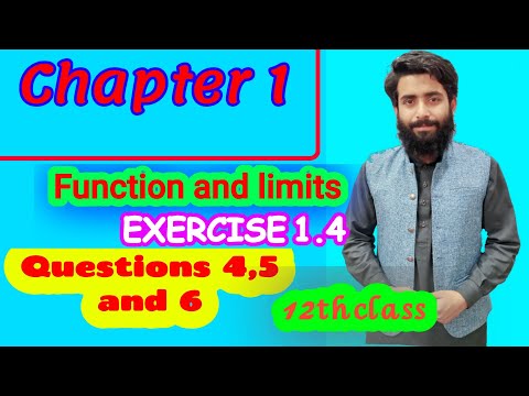 fsc math | ics math | class 12 | chapter 1 | functions and limits | exercise 1.4 | Q 4, 5 and 6