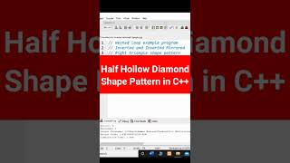 #88 Half Hollow Diamond Shape Pattern Program in C++ | C++ Programming #shorts #youtubeshorts