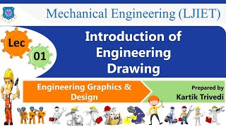 L 01 Introduction  of Engineering Drawing| Engineering Graphics and Design | Mechanical