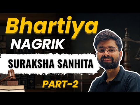 Bharatiya Nagarik Suraksha Sanhita | Part-2 | BNSS 2023 Explained | Ritvick Sir