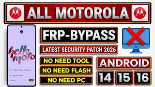 🔓 All Moto/Motorola FRP Unlock 2026 | Android 14/15/16 📱 | Latest Patch | No PC ✅