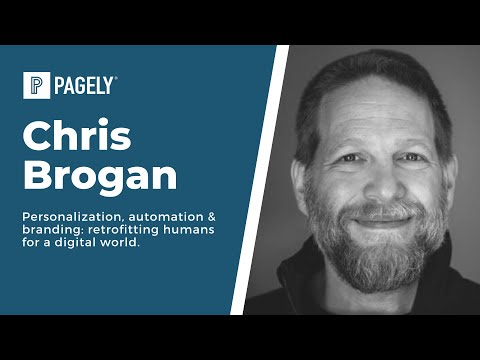 Ep 8: Chris Brogan. Personalization, automation & branding: retrofitting humans for a digital world