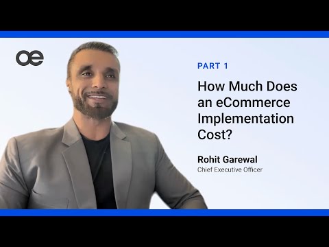 How Much Does an eCommerce Implementation Cost? Part 1.