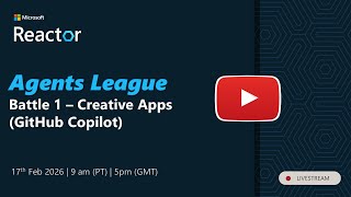 Agents League Battle 1 - Creative Apps (GitHub Copilot)