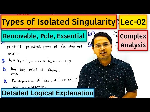 Types of Isolated Singularity(Removable, Pole, Essential) Complex Analysis: lec-02