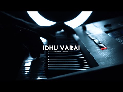 Idhu Varai keyboard cover by V I S H A L