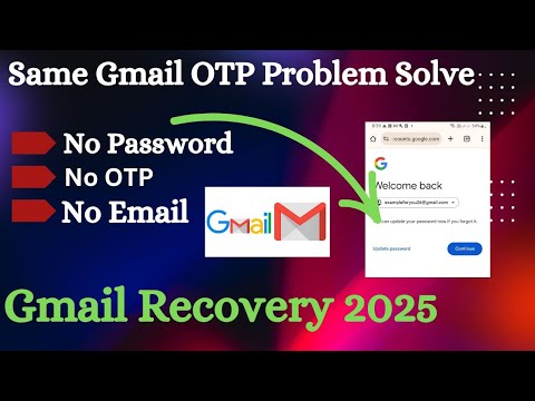 🔥 Same Gmail OTP Problem Solve | Best Gmail Recovery Method 2025 | How To Recover Gmail Account