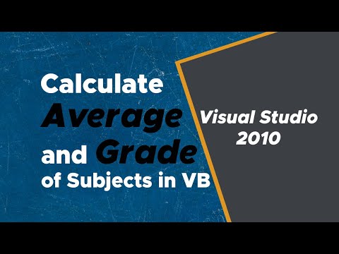 how to calculate the average and grade of subjects in VB, visual basic, using visual studio 2010
