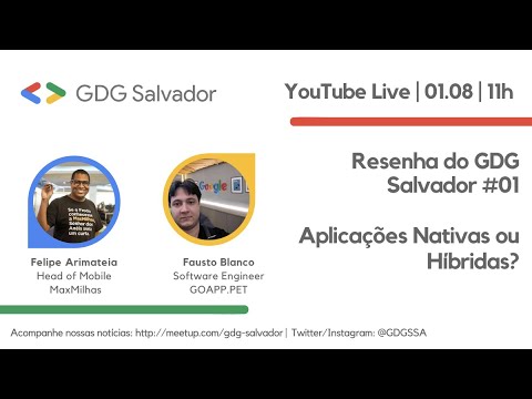 Resenha do GDG Salvador #01 - Aplicativos Nativos ou Híbridos?