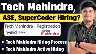 🔥Tech Mahindra ASE, Supercoder Hiring Update | Invalid Registration Mail | Mahindra Active Hiring