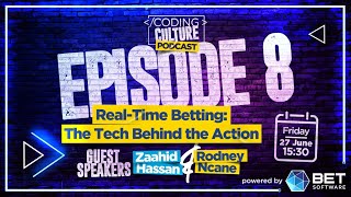 Real-Time Betting: The Tech Behind the Action | Ep 8 - The Coding Culture Podcast