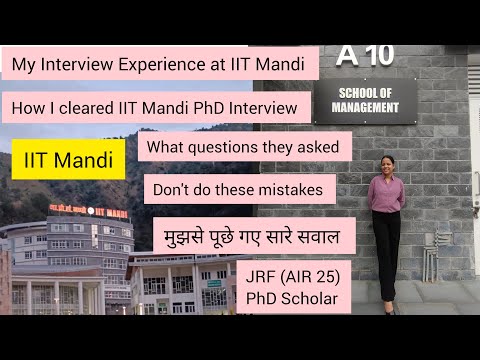 PhD Interview Experience at IIT Mandi | How I Got Selected| Questions They Asked| My Tips #jrf #phd