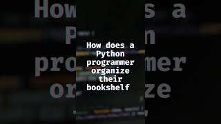 Cracking the Code of Bookshelf Organization! #shorts #python #programmerhumor #codinghumor #coder