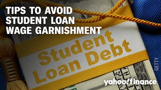 Student loan debt: What to know about wage garnishments
