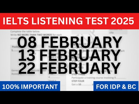 Hard IELTS LISTENING TEST 01, 08, 13 & 22 February 2025 With Answers | IELTS | IDP & BC