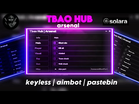 ARSENAL SCRIPT HACK TBAO HUB | keyless, free, pastebin | AIMBOT SOLARA SUPPORTED ☄️✨