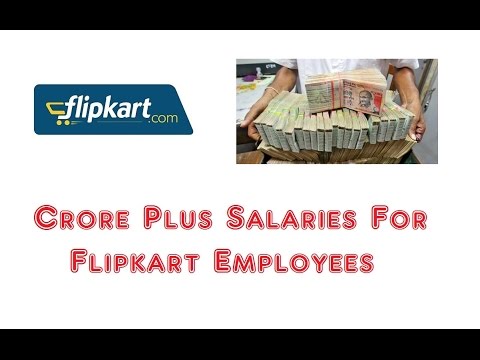 Crore Plus Salaries For Flipkart Employees
