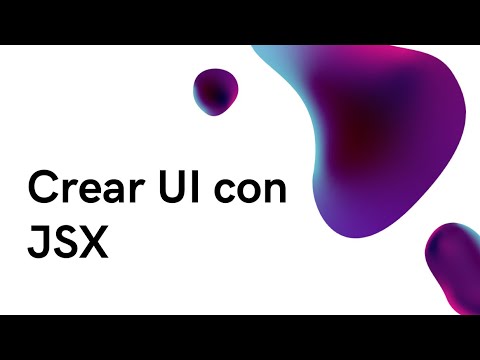 Conocer y crear UI con JSX