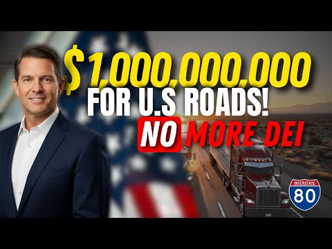 Trump’s $1 Billion Road Plan | Sean Duffy Ends DEI in Trucking Grants!