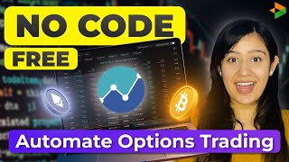 Automate Bitcoin & Ethereum Options Trading | No Code, 0 Cost | Delta Exchange (Beginner Friendly)