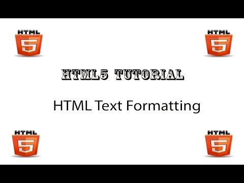 HTML5 Tutorial - 10  -HTML Text Formatting