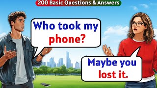English Conversation Practice - 200 Basic Questions & Answers for Beginners