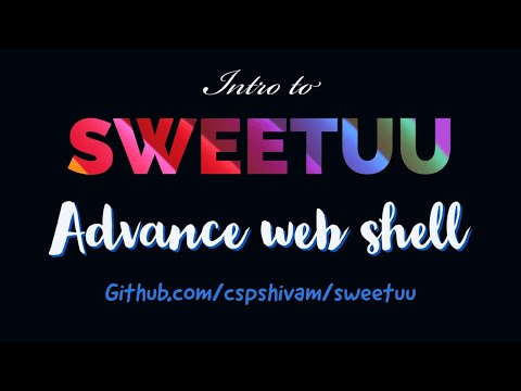 Sweetuu - Advance Web Shell | Working POC | CSPSHIVAM