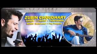 #trendingsongs #latestsongs2021 #latesthindisongs Zubin Choudhary || Showreel || Latest Songs