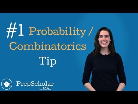 #1 GMAT Combinatorics and Probability Tip