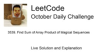 Daily Leetcode #2021: Oct 12, 2025 - 3539. Find Sum of Array Product of Magical Sequences
