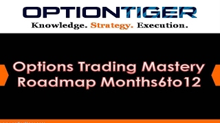 Options-Trading-Mastery--Roadmap-Months6to12 by Options Trading Expert Hari Swaminathan