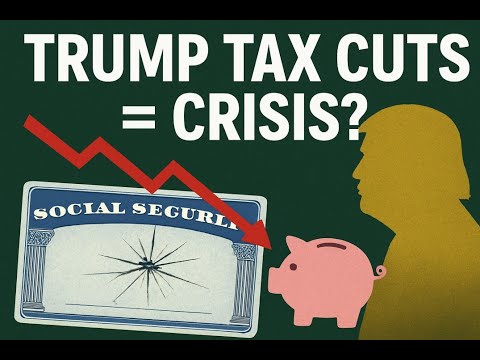 Is Social Security Heading for Collapse in 2032? Trump Tax Cuts and the Looming Insolvency