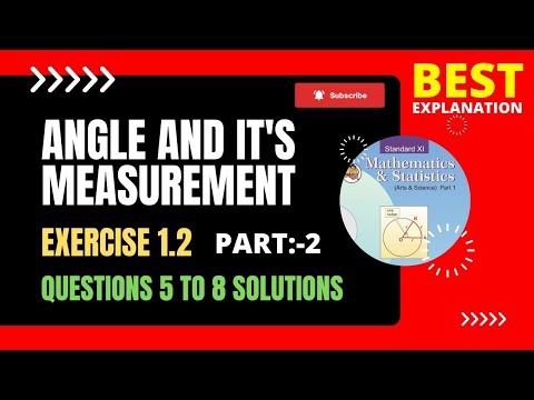 Angle And It's Measurement | Class 11th | Exercise 1.2 |  Part:2. #algrow