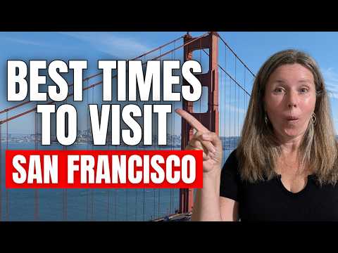 Visit San Francisco at the Right Time—Here's When