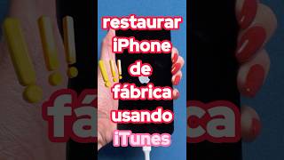 [iPhone Truco] Restaurar iPhone de Fábrica usando iTunes 2025 #shorts
