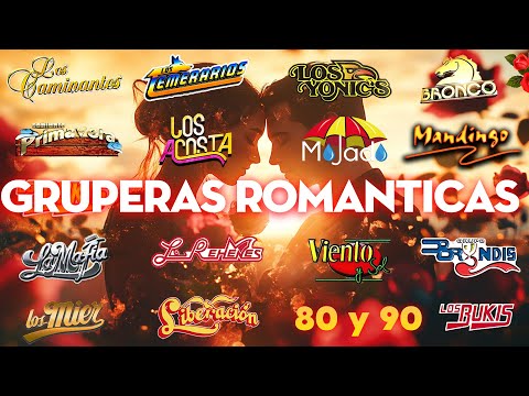 Gruperas Romanticas Del Ayer 💕 LOS TEMERARIOS, LIBERACIÓN, BUKIS, BRYNDIS...