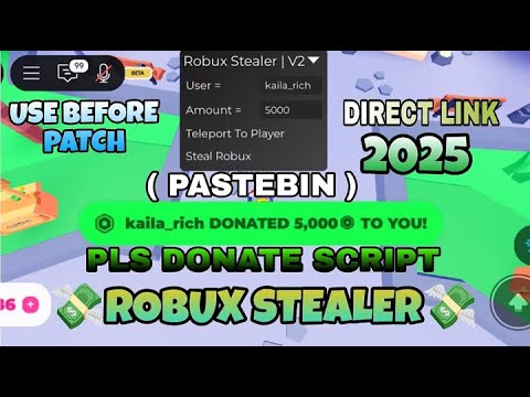 [NEW🔥] 💸ROBUX STEALER💸| PLS DONATE SCRIPT, STEAL ROBUX | Roblox Script 2025 PASTEBIN WORKING | DELTA