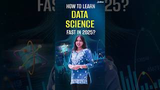 How to Learn Data Science Fast in 2025? | BEST Data Science Roadmap EVER! | Intellipaat #Shorts