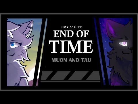 End of Time - PMV // GIFT