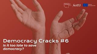 Democracy Cracks #6: Is it too late to save democracy?