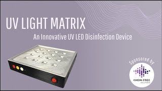 More About Chem Free Solutions' UV Light Matrix