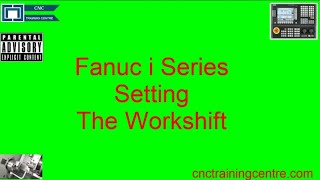 Fanuc i Series Set Workshift