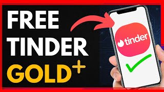 How to Get Tinder Gold FREE (iOS & Android) - 2025