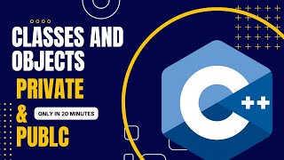 C++ classes and encapsulation  (private & public)access specifiers. Explained
