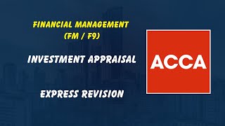Investment Appraisal | Express Revision 2024 | JUST IN 36 MINUTES