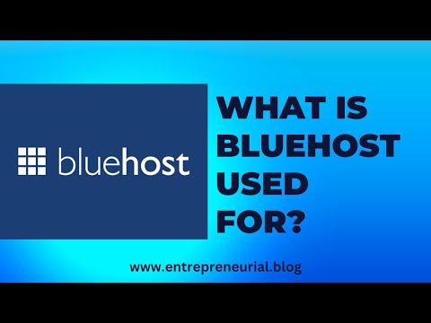 What Is Bluehost Used For?