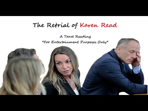 The retrial of Karen Read, the murder of John O'Keefe, Tarot Reading Psychic Reading Court Case Pred