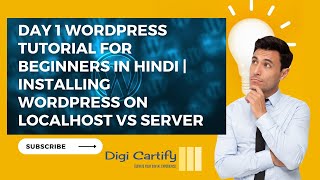 Day 1 WordPress Tutorial For Beginners in Hindi | Installing Wordpress On LocalHost vs Server